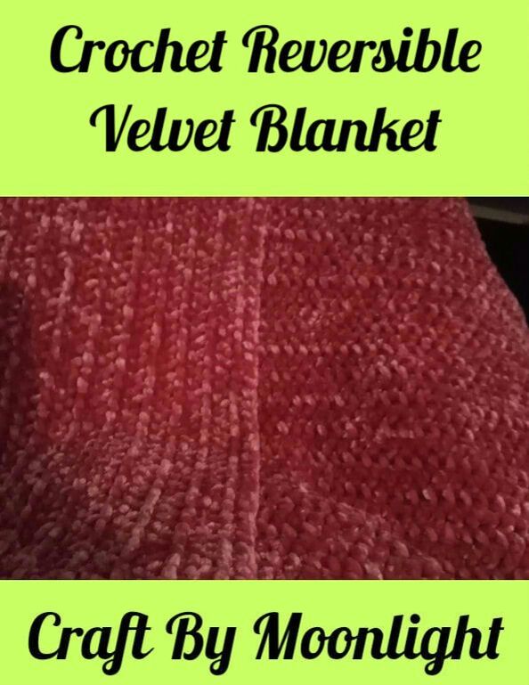 Craft By Moonlight Crochet Velvet Reversible Blanket