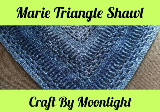 Craft By Moonlight Crochet Marie Triangle Shawl Free Pattern